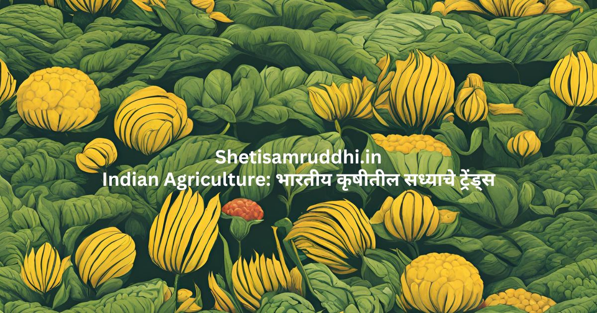 Indian Agriculture
